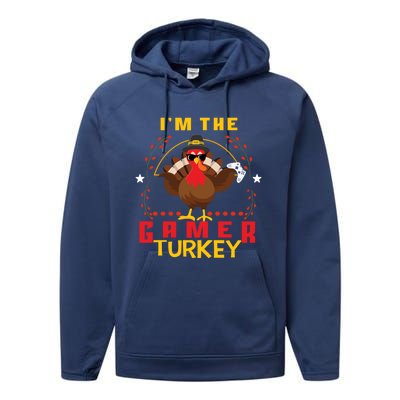 Im The Gamer Turkey Meaningful Gift Funny Thanksgiving Day Gift Performance Fleece Hoodie