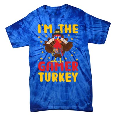 Im The Gamer Turkey Thanksgiving Professional Gamer Love Gift Tie-Dye T-Shirt