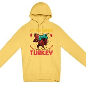 Im The Gamer Turkey Video Gaming Happy Funny Thanksgiving Gift Premium Pullover Hoodie