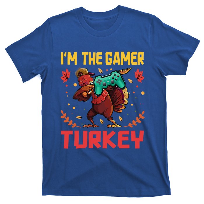 Im The Gamer Turkey Video Gaming Happy Funny Thanksgiving Gift T-Shirt