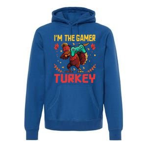 Im The Gamer Turkey Video Gaming Happy Funny Thanksgiving Gift Premium Hoodie