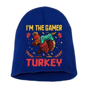 Im The Gamer Turkey Video Gaming Happy Funny Thanksgiving Gift Short Acrylic Beanie