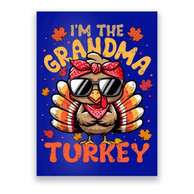 IM The Grandma Turkey Matching 2024 Family Thanksgiving Funny Gift Poster