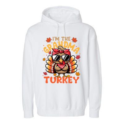 IM The Grandma Turkey Matching 2024 Family Thanksgiving Funny Gift Garment-Dyed Fleece Hoodie