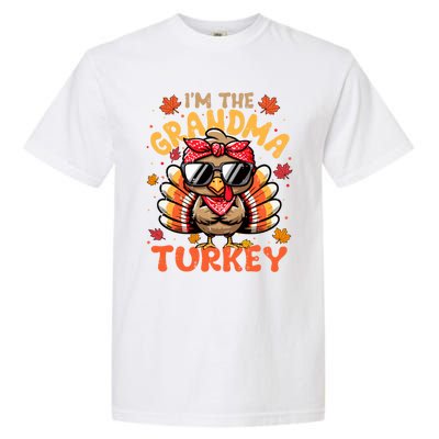 IM The Grandma Turkey Matching 2024 Family Thanksgiving Funny Gift Garment-Dyed Heavyweight T-Shirt