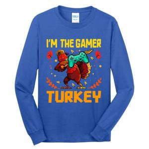 Im The Gamer Turkey Video Gaming Funny Thanksgiving Gift Tall Long Sleeve T-Shirt