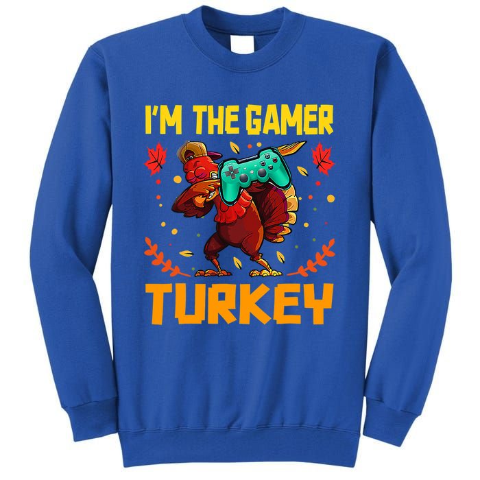 Im The Gamer Turkey Video Gaming Funny Thanksgiving Gift Tall Sweatshirt