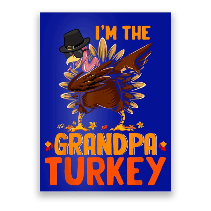 Im The Grandpa Turkey Thanksgiving Dabbing Turkey Family Funny Gift Poster