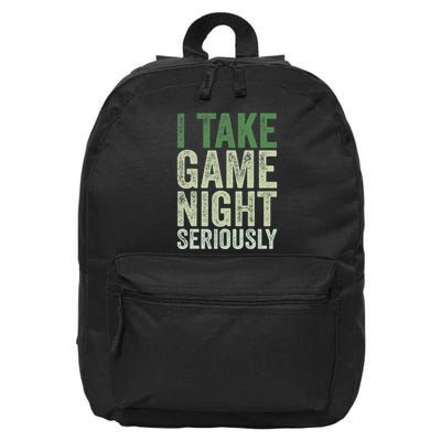 I Take Game Night Seriously Board Game 16 in Basic Backpack