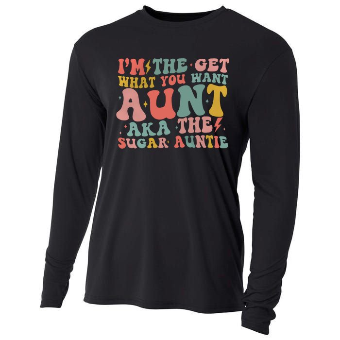 IM The Get What You Want Aunt Aka The Sugar Auntie Cooling Performance Long Sleeve Crew