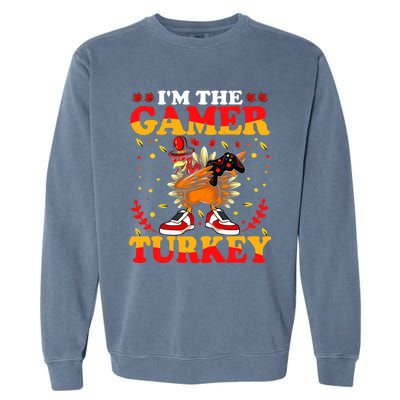 I'm The Gamer Turkey Gaming Boys Happy Funny Thanksgiving Garment-Dyed Sweatshirt