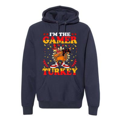 I'm The Gamer Turkey Gaming Boys Happy Funny Thanksgiving Premium Hoodie