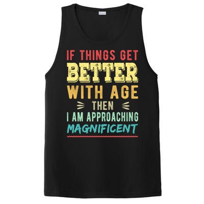 If Things Get Better With Age Then I Am Approaching Magnificent PosiCharge Competitor Tank