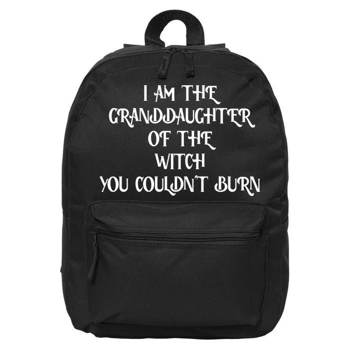 Im The Granddaughter Of The Witch You Couldnt Burn 16 in Basic Backpack