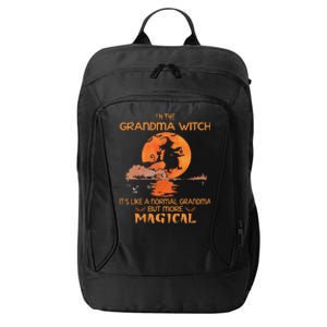 Im The Grandma Witch Like A Normal Grandma Halloween Gifts City Backpack