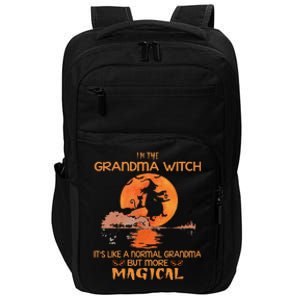 Im The Grandma Witch Like A Normal Grandma Halloween Gifts Impact Tech Backpack