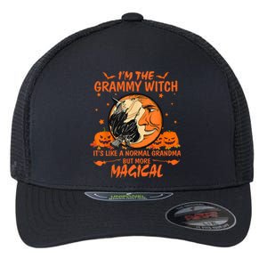 IM The Grammy Witch ItS Like A Normal Grandma More Magical Gift Flexfit Unipanel Trucker Cap