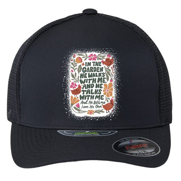 In The Garden He Walks With Me And He Talks With Me Funny Flexfit Unipanel Trucker Cap