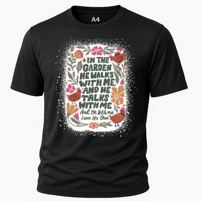 In The Garden He Walks With Me And He Talks With Me Funny Performance Shirt