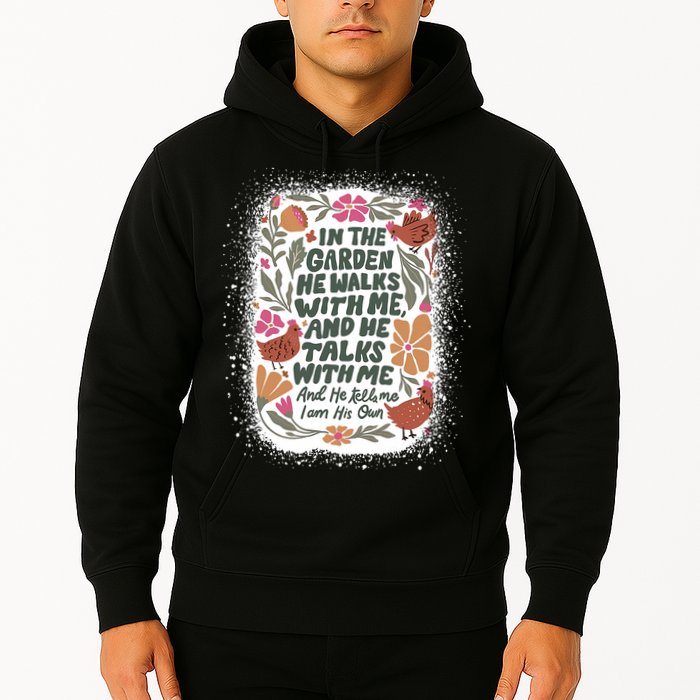 In The Garden He Walks With Me And He Talks With Me Funny Hoodie