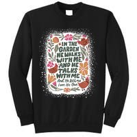 In The Garden He Walks With Me And He Talks With Me Funny Sweatshirt