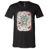 In The Garden He Walks With Me And He Talks With Me Funny V-Neck T-Shirt