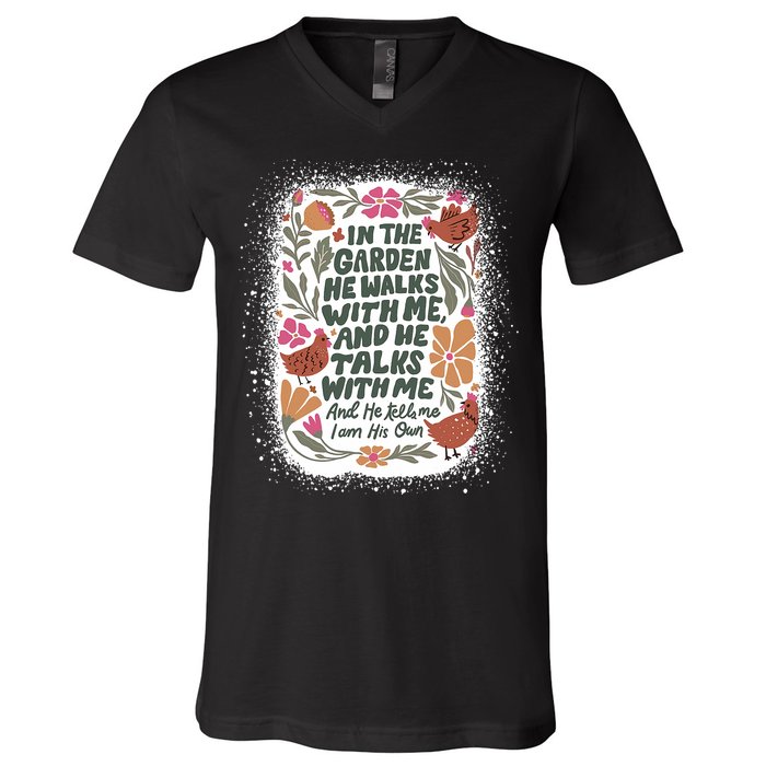 In The Garden He Walks With Me And He Talks With Me Funny V-Neck T-Shirt