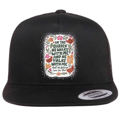 In The Garden He Walks With Me And He Talks With Me Funny Flat Bill Trucker Hat