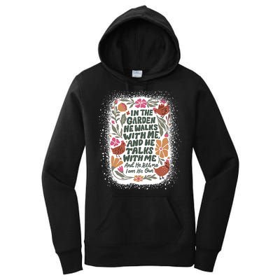 In The Garden He Walks With Me And He Talks With Me Funny Women's Pullover Hoodie
