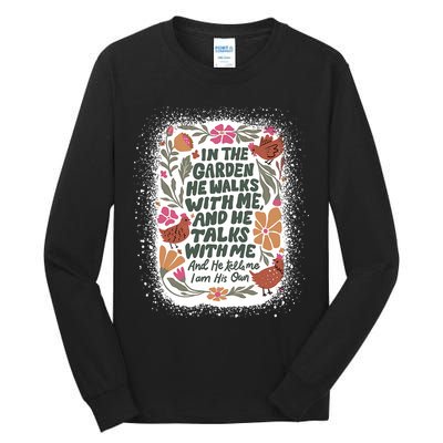 In The Garden He Walks With Me And He Talks With Me Funny Tall Long Sleeve T-Shirt