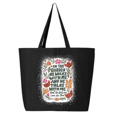 In The Garden He Walks With Me And He Talks With Me Funny 25L Jumbo Tote
