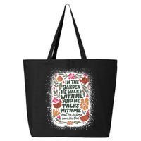 In The Garden He Walks With Me And He Talks With Me Funny 25L Jumbo Tote
