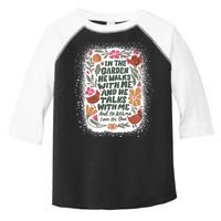 In The Garden He Walks With Me And He Talks With Me Funny Toddler Fine Jersey T-Shirt