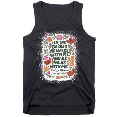 In The Garden He Walks With Me And He Talks With Me Funny Tank Top