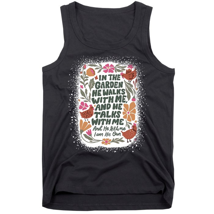 In The Garden He Walks With Me And He Talks With Me Funny Tank Top