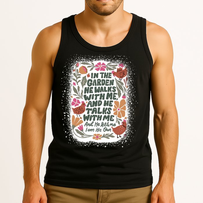 In The Garden He Walks With Me And He Talks With Me Funny Tank Top