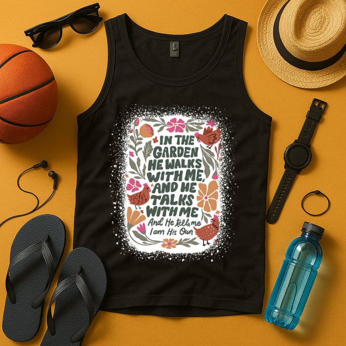 In The Garden He Walks With Me And He Talks With Me Funny Tank Top