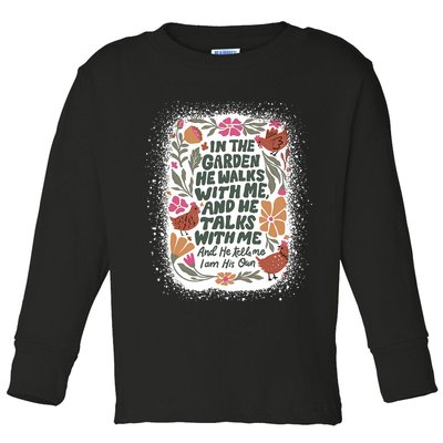 In The Garden He Walks With Me And He Talks With Me Funny Toddler Long Sleeve Shirt