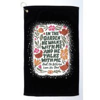 In The Garden He Walks With Me And He Talks With Me Funny Golf Towel
