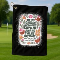 In The Garden He Walks With Me And He Talks With Me Funny Golf Towel