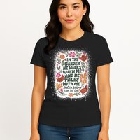 In The Garden He Walks With Me And He Talks With Me Funny Womens T-Shirt