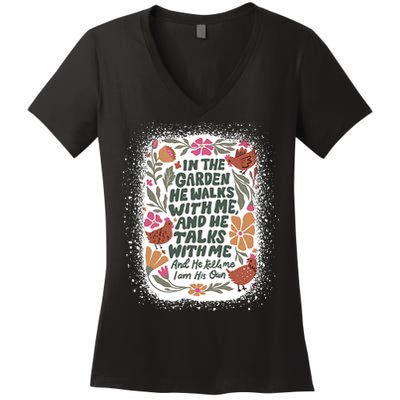 In The Garden He Walks With Me And He Talks With Me Funny Women's V-Neck T-Shirt