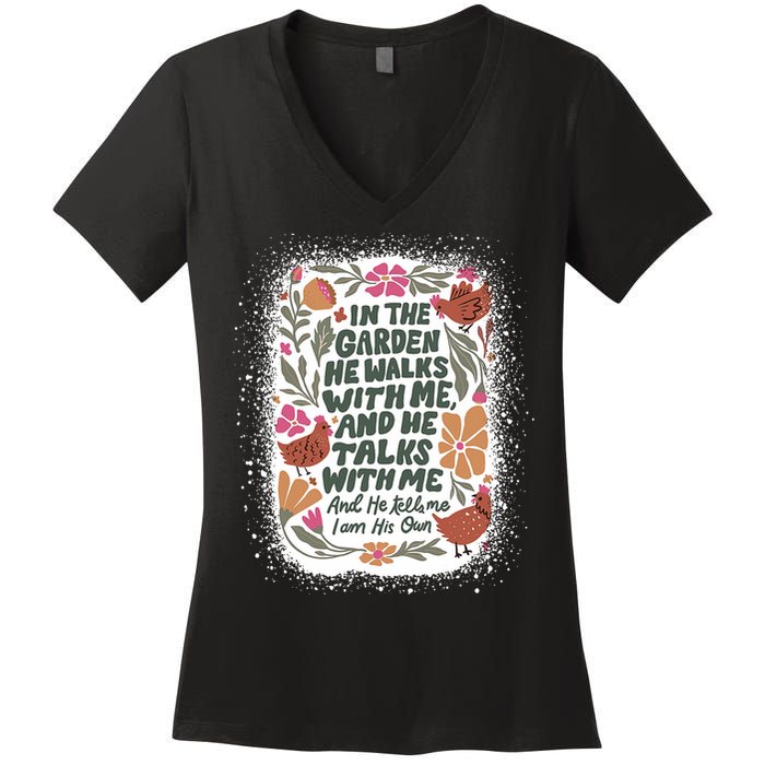 In The Garden He Walks With Me And He Talks With Me Funny Women's V-Neck T-Shirt