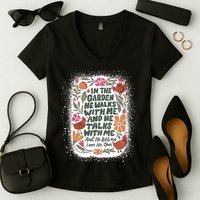 In The Garden He Walks With Me And He Talks With Me Funny Women's V-Neck T-Shirt