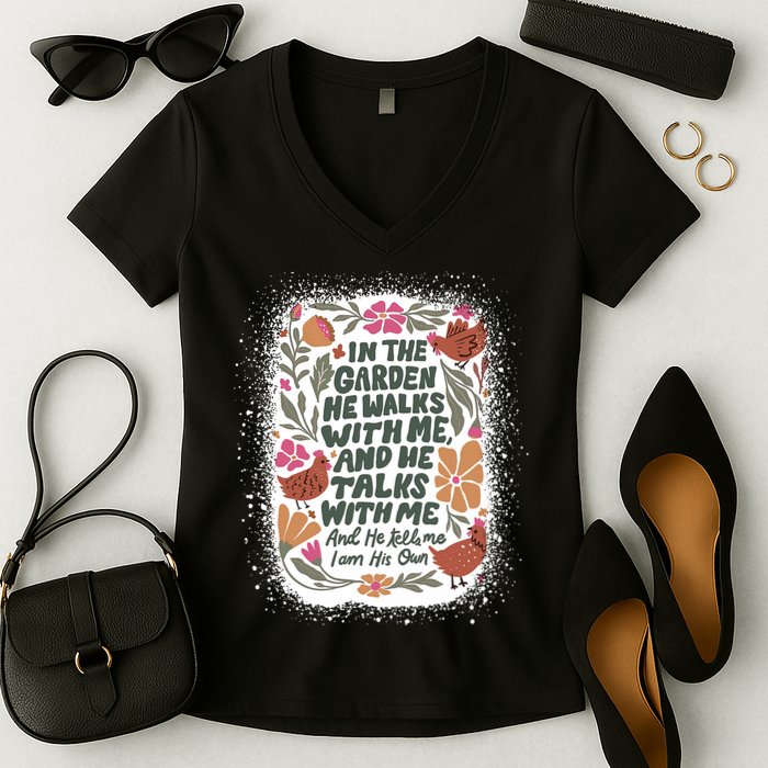 In The Garden He Walks With Me And He Talks With Me Funny Women's V-Neck T-Shirt