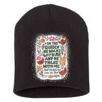 In The Garden He Walks With Me And He Talks With Me Funny Short Acrylic Beanie