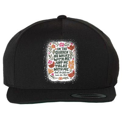 In The Garden He Walks With Me And He Talks With Me Funny Wool Snapback Cap