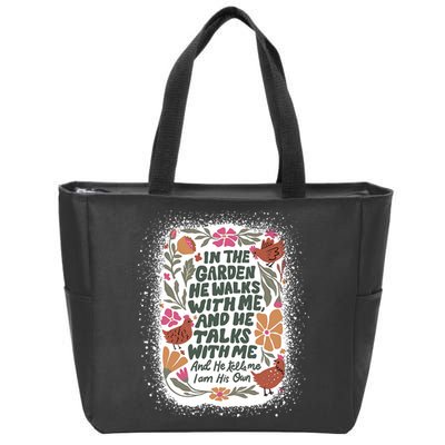 In The Garden He Walks With Me And He Talks With Me Funny Zip Tote Bag