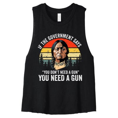 If The Government Says You DonT Need A Gun Funny Quotes Women's Racerback Cropped Tank