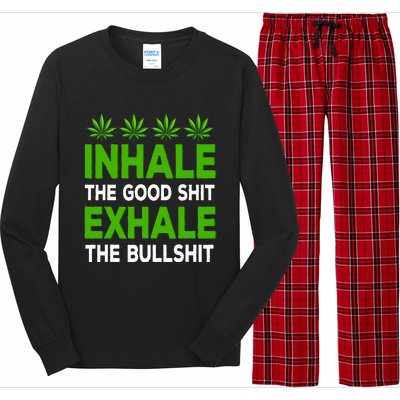 Inhale The Good Shit Exhale Bullshit Cannabis Weed Marijuana Long Sleeve Pajama Set